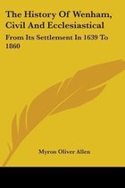 The History of Wenham, Civil and Ecclesiastical