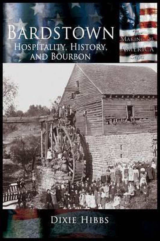 Bardstown, Dixie P. Hibbs 9781589730960 Boeken