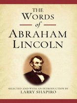 Newmarket Words Of Series - The Words of Abraham Lincoln