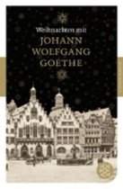 Weihnachten mit Johann Wolfgang Goethe