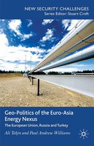 New Security Challenges - Geo-Politics of the Euro-Asia Energy Nexus
