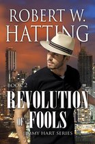 Jimmy Hart Series 2 - Revolution of Fools