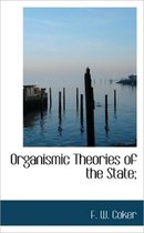 Organismic Theories of the State;