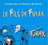 Dac, Pierre / Blanche, Francis - Dac P.Blanche Fr Le Fils De Furax