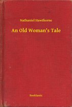 An Old Woman's Tale