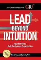 Lead Beyond Intuition