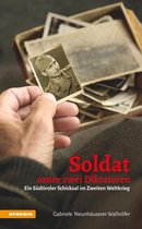 Soldat unter zwei Diktatoren