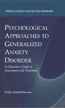 Series in Anxiety and Related Disorders - Psychological Approaches to Generalized Anxiety Disorder