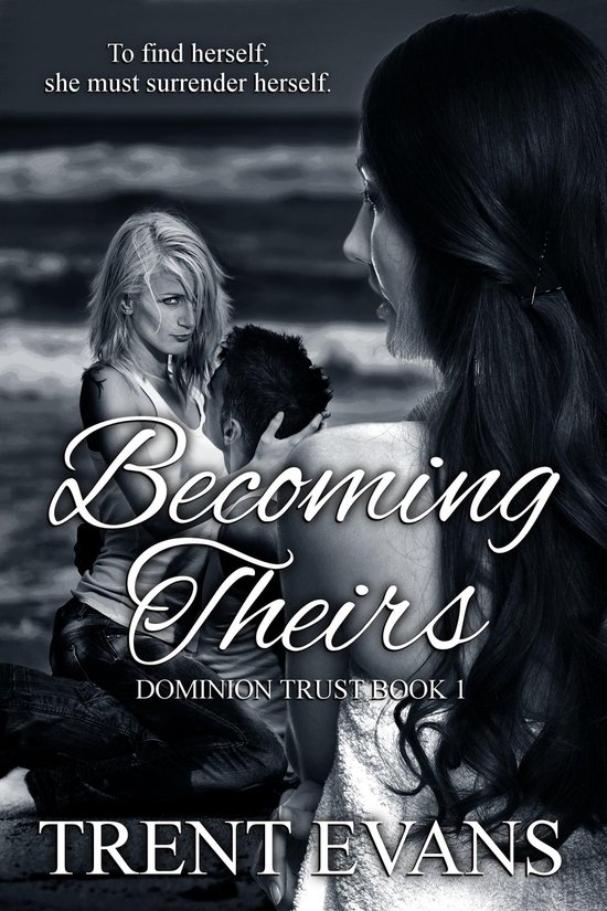 Dominion Trust 1 - Becoming Theirs - cover