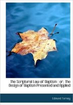 The Scriptural Law of Baptism