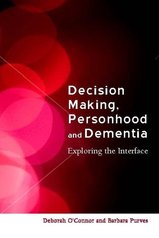Decision-Making, Personhood and Dementia - cover