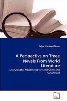 A Perspective on Three Novels From World Literature