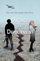 Divorce by Deployment