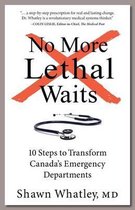 No More Lethal Waits