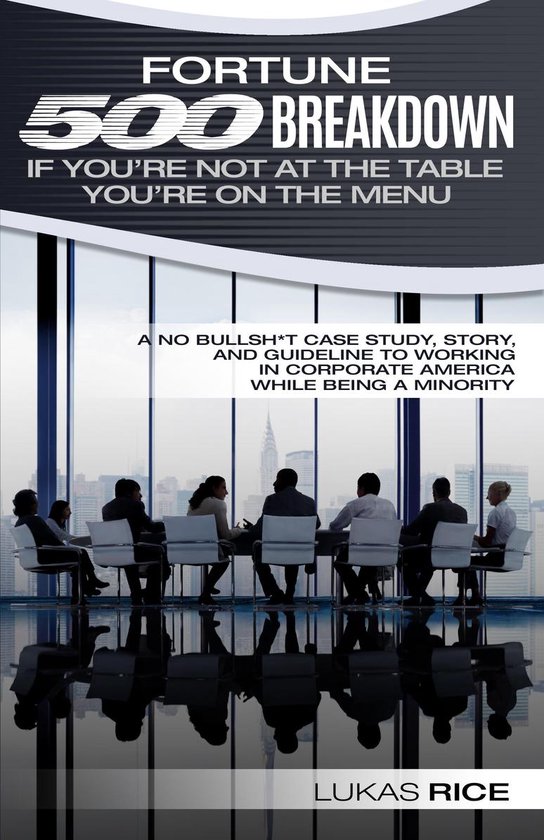 Fortune 500 Breakdown: If You're Not At The Table You're On  ... - cover
