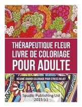 Therapeutique Fleur Livre de coloriage pour adulte