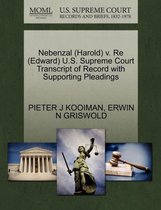 Omslag Nebenzal (Harold) V. Re (Edward) U.S. Supreme Court Transcript of Record with Supporting Pleadings