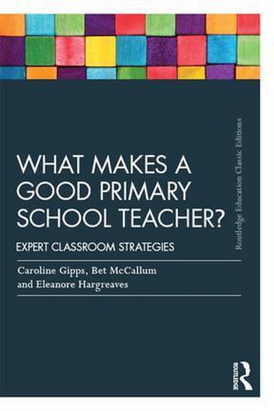 Routledge Education Classic Edition - What Makes a Good Prim ... - cover