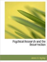 Psychical Research and the Resurrection