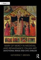 Mary of Mercy in Medieval and Renaissance Italian Art