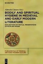 Bodily and Spiritual Hygiene in Medieval and Early Modern Literature: Explorations of Textual Presentations of Filth and Water