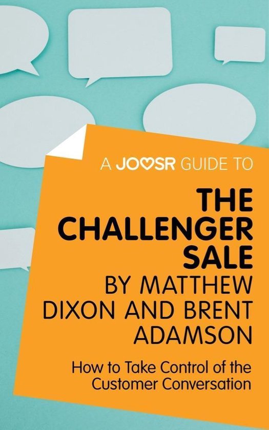 A Joosr Guide to... The Challenger Sale by Matthew Dixon and ... - cover
