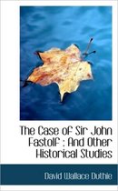 The Case of Sir John Fastolf