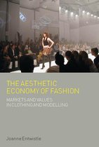 Dress, Body, Culture - The Aesthetic Economy of Fashion