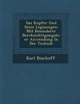 Das Kupfer Und Seine Legisungen