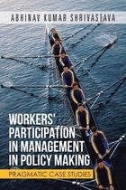 Workers' Participation in Management in Policy Making