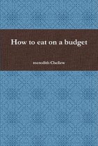 How to eat on a budget