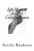 Life Manual for 21st Century Women