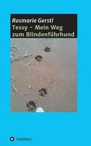 Tessy - Mein Weg zum Blindenfuhrhund