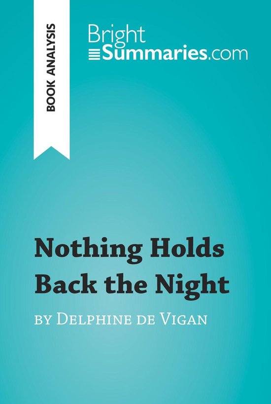 BrightSummaries.com - Nothing Holds Back the Night by Delphi ... - cover
