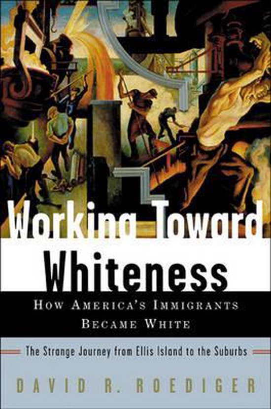 9780465070749 - Working Toward Whiteness