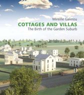 Cottages and Villas - The Birth of the Garden Suburb