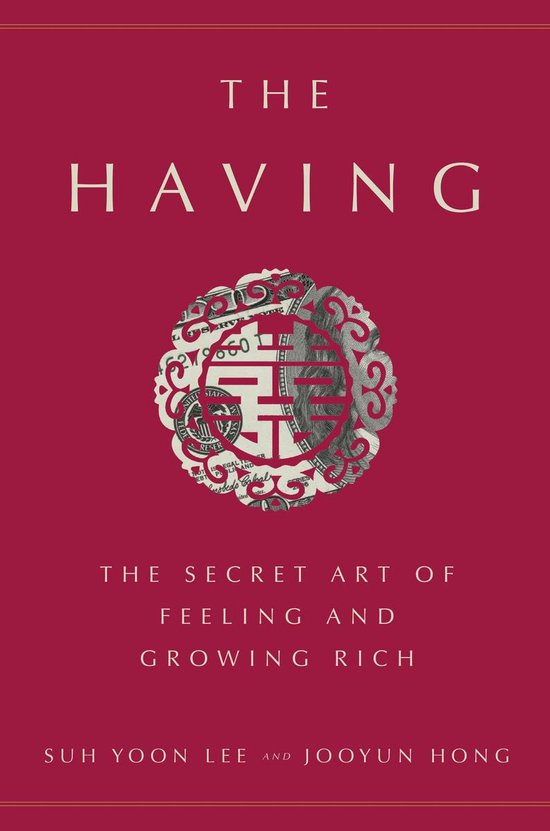 The Having The Secret Art of Feeling and Growing Rich - cover