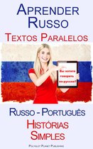Aprender Russo - Textos Paralelos (Russo - Português) Histórias Simples