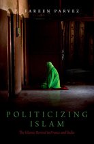 Religion and Global Politics - Politicizing Islam