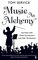 Music as Alchemy