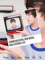 Communication, New Media and Everyday Life