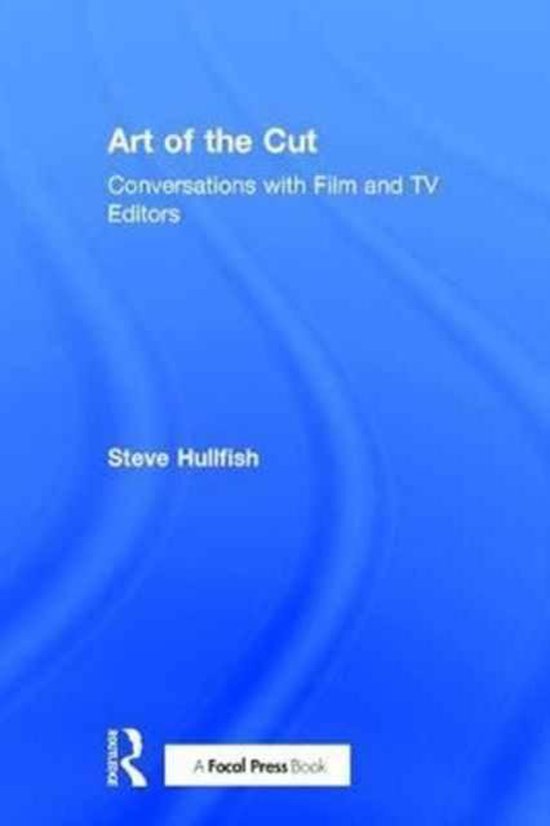 Livre 'Art of the Cut' par Steve Hullfish. Conversations avec des monteurs de films et de télévision. Couverture bleue avec texte.