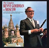 The Complete Benny Goodman In Moscow