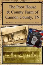The Poor House & County Farm of Cannon County, TN