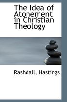 The Idea of Atonement in Christian Theology