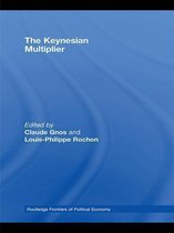 Routledge Frontiers of Political Economy - The Keynesian Multiplier