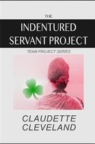 The Indentured Servant Project