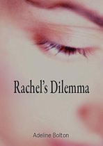 Rachel's Dilemma