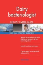 Dairy Bacteriologist Red-Hot Career Guide; 2577 Real Interview Questions