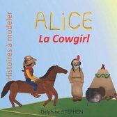 Alice la Cowgirl